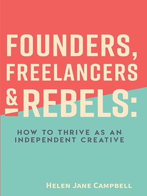 cover image of Founders, Freelancers & Rebels